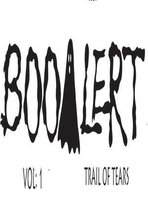 cover image of BooAlert Vol 1 Trail of Tears
